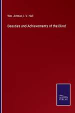 Beauties and Achievements of the Blind af Wm. Artman