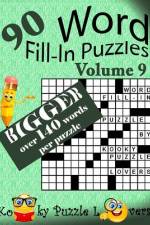 Word Fill-In Puzzles, Volume 9, Over 140 words per puzzle
