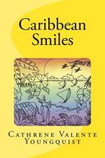 Caribbean Smiles af Cathrene Valente Youngquist