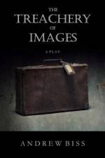 The Treachery of Images af Andrew Biss