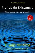 Planos de Existencia, Dimensiones de Conciencia af Ricard Barrufet Santolaria