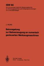 Bahnregelung zur Bahnerzeugung an numerisch gesteuerten Werkzeugmaschinen af J. Huan