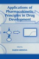 Applications of Pharmacokinetic Principles in Drug Development af Rajesh Krishna