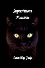 Superstitious Nonsense af Susan May Gudge