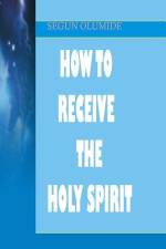 How To Receive The Holy Spirit af Segun Olumide
