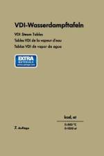 VDI-Wasserdampftafeln / VDI Steam Tables / Tables VDI de la vapeur d¿eau / Tablas VDI de vapor de agua af Ernst Schmidt