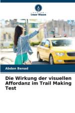Die Wirkung der visuellen Affordanz im Trail Making Test af Abdon Benad
