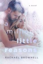 A Million Little Reasons af Rachael Brownell