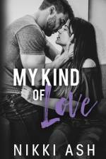 My Kind of Love af Nikki Ash