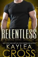 Relentless af Kaylea Cross