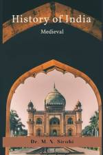 History of India: Medieval af M. N. Sirohi