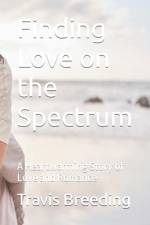 Finding Love on the Spectrum af Travis Breeding