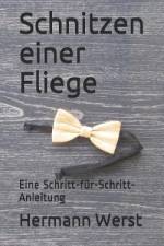 Schnitzen einer Fliege af Hermann Werst
