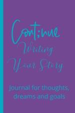 Keep Writing Your Story af Francina Simmons