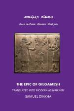 The Epic of Gilgamish af Samuel Dinkha