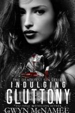 Indulging Gluttony af Gwyn McNamee