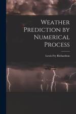 Weather Prediction by Numerical Process af Lewis Fry Richardson