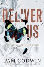 Deliver Us: Books 1-3 af Pam Godwin