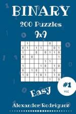 Binary Puzzles - Easy 200 vol. 1 af Alexander Rodriguez