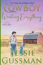 Cowboy Wanting Everything af Jessie Gussman