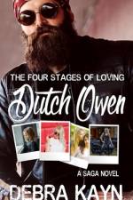 The Four Stages of Loving Dutch Owen af Debra Kayn