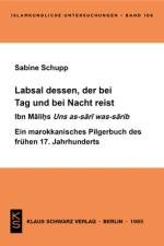 Labsal dessen, der bei Tag und Nacht reist af Sabine Schupp