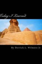 Today I Learned af Derrick L Wilmore
