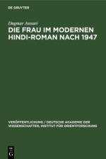 Die Frau im Modernen Hindi-Roman nach 1947 af Ansari Dagmar Ansari