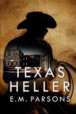 Texas Heller af E. M. Parsons