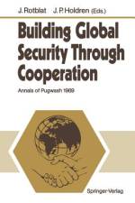 Building Global Security Through Cooperation af Joseph Rotblat