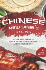 Chinese New Year's Recipes af Allie Allen