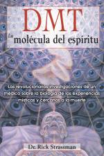 Dmt: La Molécula del Espíritu af Rick Strassman