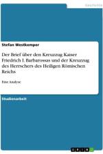 Der Brief über den Kreuzzug Kaiser Friedrich I. Barbarossas und der Kreuzzug des Herrschers des Heiligen Römischen Reichs af Stefan Westkemper
