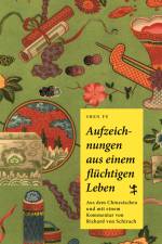 Aufzeichnungen aus einem flüchtigen Leben af Fu Shen