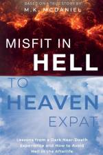 Misfit in Hell to Heaven Expat af M. K. McDaniel