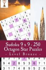 Sudoku 9 X 9 - 250 Octagon Star Puzzles - Level Bronze af Andrii Pitenko