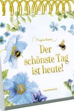 Der schönste Tag ist heute!