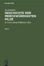 Jacob Bolton: Geschichte der merckwürdigsten Pilze. Teil 2 af Jacob Bolton