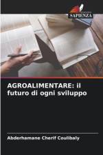 AGROALIMENTARE: il futuro di ogni sviluppo af Abderhamane Cherif Coulibaly