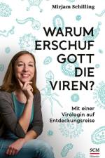 Warum erschuf Gott die Viren? af Mirjam Schilling