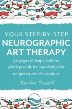 Your Step-by-Step Neurographic Art Therapy af Karleen Tauszik