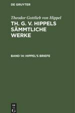 Hippel¿s Briefe af Theodor Gottlieb von Hippel