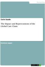 The Impact and Repercussions of the Global Care Chain af Cerin Saado