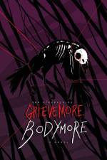 Grieve More, Bodymore af Ian Kirkpatrick