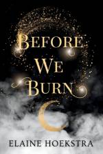 Before We Burn af Elaine Hoekstra