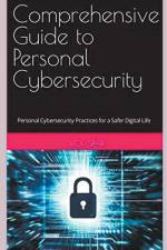 Comprehensive Guide to Personal Cybersecurity af Rick Spair