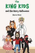 The King Kids and the Hairy Halloween af Sheree Elaine