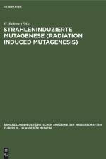 Strahleninduzierte Mutagenese (Radiation Induced Mutagenesis) af H. Böhme