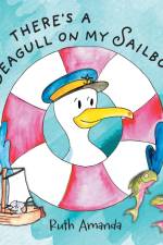 There's a Seagull on My Sailboat af Ruth Amanda