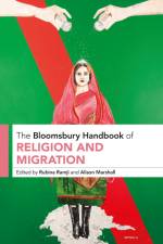 The Bloomsbury Handbook of Religion and Migration af Rubina Ramji